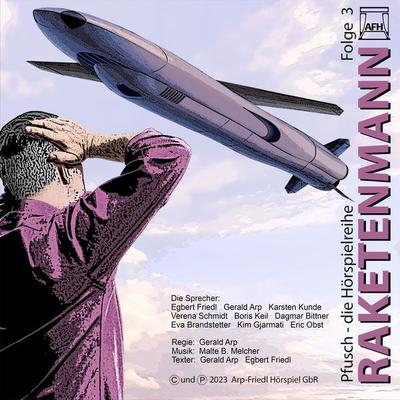 Raketenmann - Gerald Arp,Egbert Friedl, Audio, 4067248586822