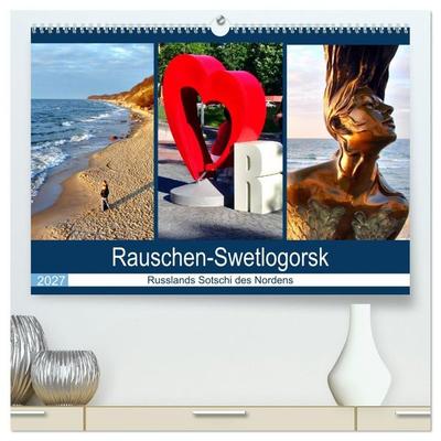 Rauschen-Swetlogorsk - Russlands Sotschi des Nordens (hochwertiger Premium Wandkalender 2027 DIN A2 quer), Kunstdruck in Hochglanz