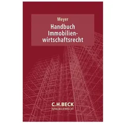 Handbuch Immobilienwirtschaftsrecht, Fachbücher von RON, Tamara, Meyer, Guido, Baer u a, Achtermann