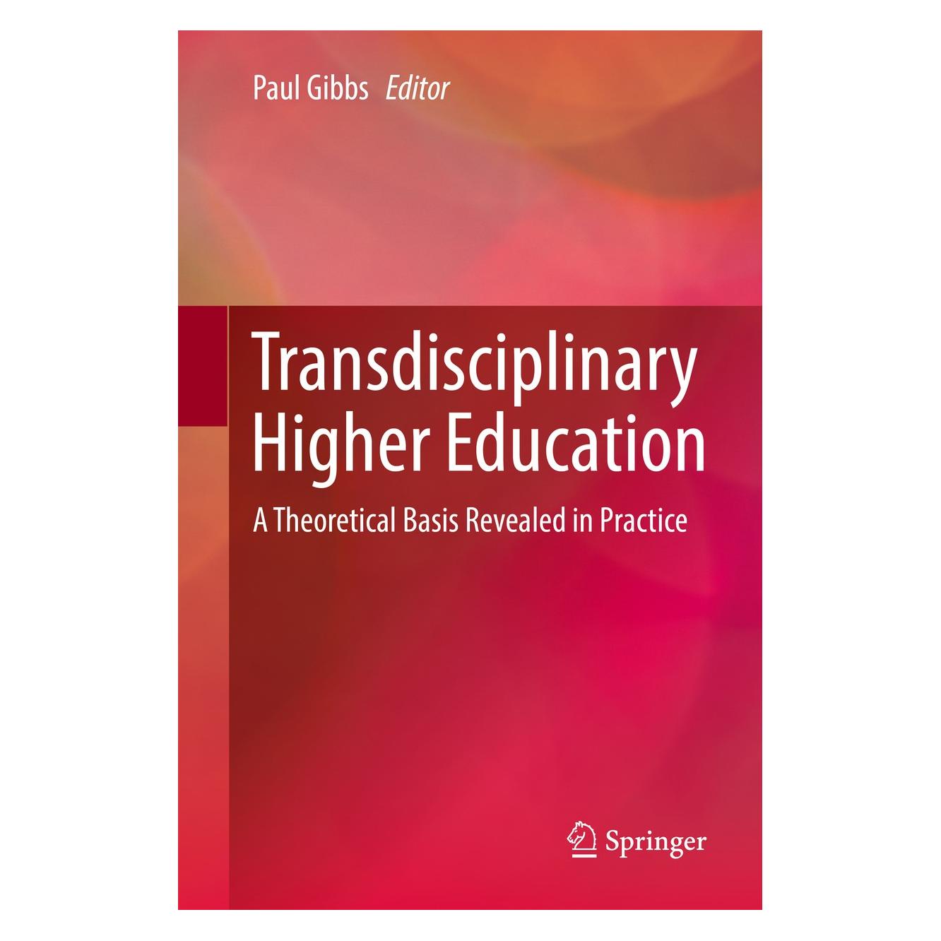 Springer Transdisciplinary Higher Education (Englisch, Hardcover, Paul Gibbs) (9783319561844)