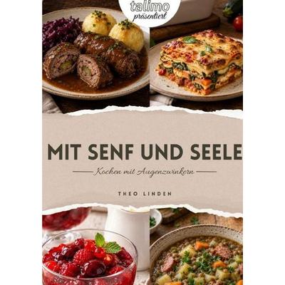 Mit Senf und Seele, Taschenbuch von Theo Linden, Epubli, 978-3-565-76959-9