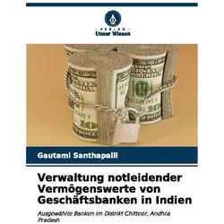 Verwaltung notleidender Vermögenswerte von Geschäftsbanken in Indien, Ratgeber von Gautami Santhapalli
