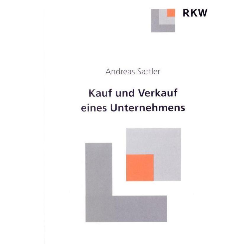 Wissenschaft & Praxis Kauf und Verkauf eines Unternehmens. (Deutsch, Softcover, Andreas Sattler) (56136815)