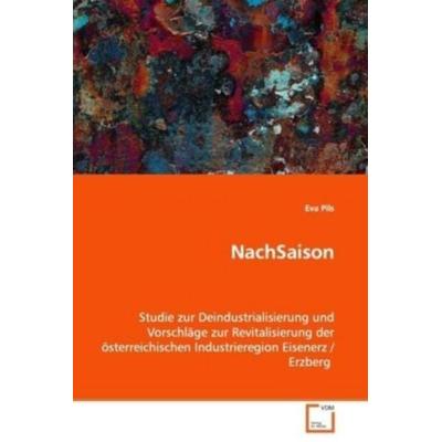 Pils Eva: NachSaison, Taschenbuch von Eva Pils, VDM, 978-3-639-03351-9