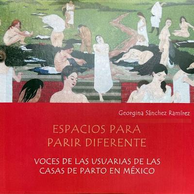 Espacios para parir diferente - Georgina Sánchez Ramírez, Audio, 9786078429301