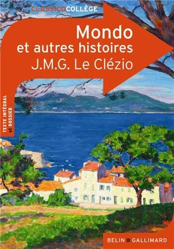 Le Clézio, J. M. G. - Mondo : et trois autres histoires - Preis vom 15.10.2026 23:06:25 h