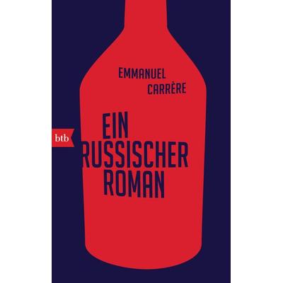 Ein russischer Roman, Taschenbuch von Emmanuel Carrère, btb, 978-3-442-71737-8