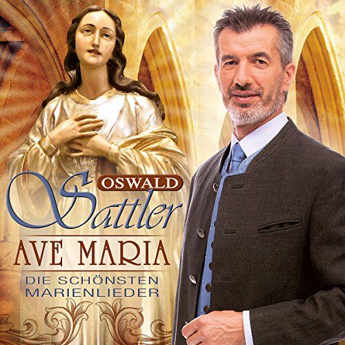 Oswald Sattler - Ave Maria - Die schönsten Marienlieder - Preis vom 09.10.2026 07:28:09 h
