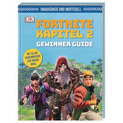 Unabhängig und inoffiziell: Fortnite Kapitel 2 Gewinner Guide, Gebundene Ausgabe von Kevin Pettman, DK Verlag Dorling Kindersley, 978-3-8310-4076-6