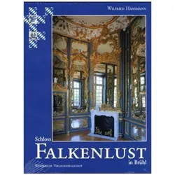 Schloss Augustusburg in Brühl. Schloss Falkenlust in Brühl, 2 Bde., Fachbücher von Wilfried Monheim Hansmann