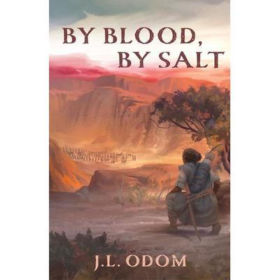 By Blood, By Salt, Gebundene Ausgabe von J. L. Odom, Azimuth