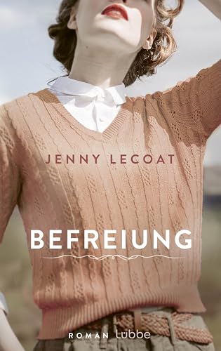 Jenny Lecoat - Befreiung: Roman. Ein bewegender Schicksalsroman auf Jersey - Preis vom 12.10.2026 11:37:12 h
