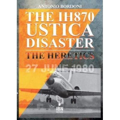 The IH 870 Ustica Disaster, Taschenbuch von Antonio Bordoni, IBN