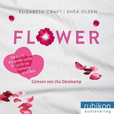FLOWER - Elizabeth Craft,Shea Olsen, Audio, 9783945986240