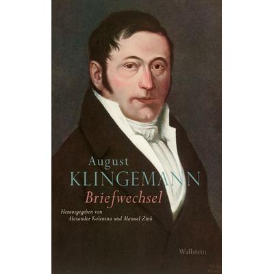 Briefwechsel, Gebundene Ausgabe von August Klingemann, Wallstein Verlag, 978-3-8353-3235-5