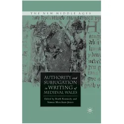 Authority and Subjugation in Writing of Medieval Wales, Fachbücher von R. Kennedy