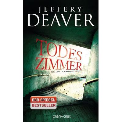 Todeszimmer / Lincoln Rhyme Band 10, Taschenbuch von Jeffery Deaver, Blanvalet, 978-3-7341-0092-5