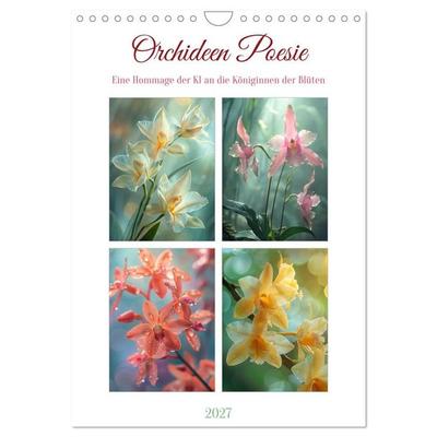 Orchideen Poesie (Wandkalender 2027 DIN A4 hoch), CALVENDO Monatskalender
