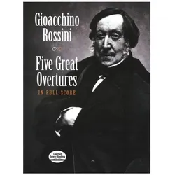 Five Great Overtures in Full Score, Sachbücher von Gioacchino Rossini