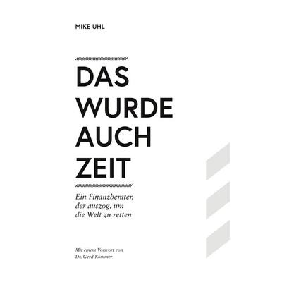 Das wurde auch Zeit, Taschenbuch von Mike Uhl, BoD – Books on Demand, 978-3-7562-3441-7