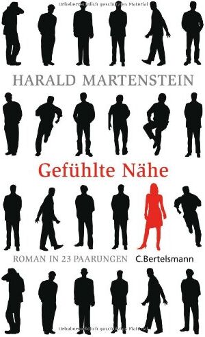 Harald Martenstein - Gefühlte Nähe: Roman in 23 Paarungen - Preis vom 13.10.2026 19:28:25 h