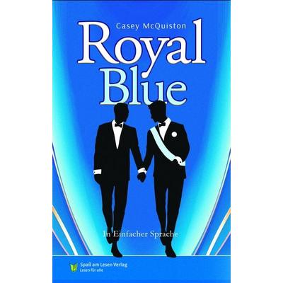 Royal Blue, Taschenbuch von Casey McQuiston,Hannah Brosch, Spaß am Lesen, 978-3-910531-25-3