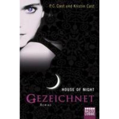 Gezeichnet / House of Night Bd. 1, Taschenbuch von P.C. Cast,Kristin Cast, Bastei Lübbe
