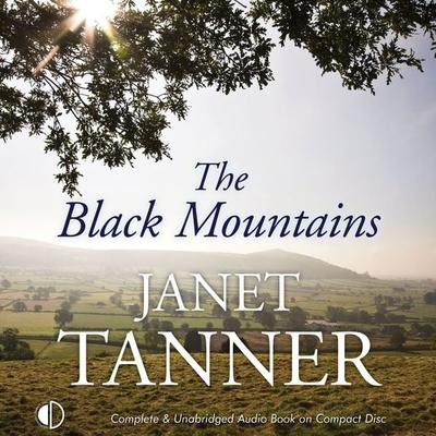 The Black Mountains - Janet Tanner, Audio, 9781407979465