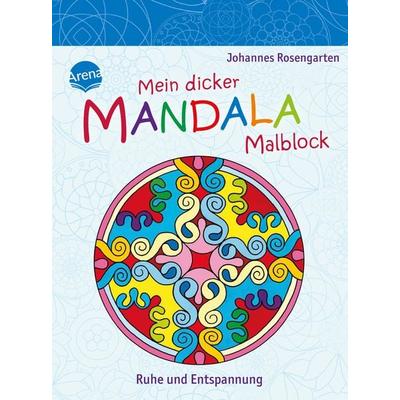 Mein dicker Mandala-Malblock. Ruhe und Entspannung