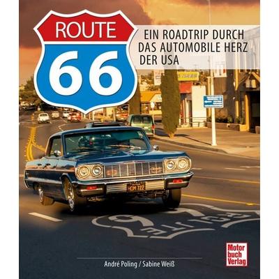 Route 66, Gebundene Ausgabe von Sabine Weiss,André Poling, Motorbuch Verlag, 978-3-613-04436-4