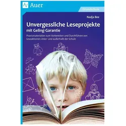 Unvergessliche Leseprojekte mit Geling-Garantie, Schulbücher von Nadja Bee