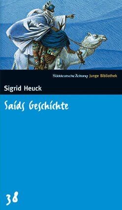 Sigrid Heuck - Saids Geschichte. SZ Junge Bibliothek Band 38 - Preis vom 11.10.2026 15:43:13 h