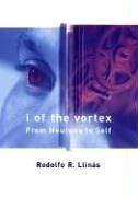 Llinas, Rodolfo R. - I of the Vortex: From Neurons to Self (Bradford Book) - Preis vom 09.10.2026 07:28:09 h