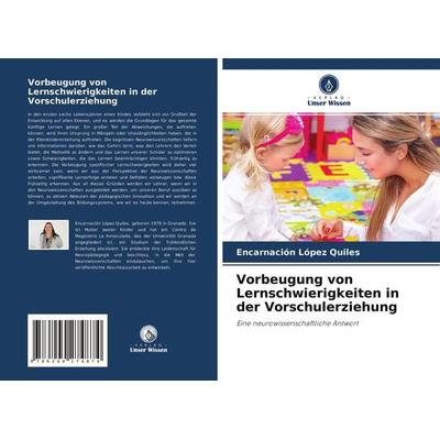Vorbeugung von Lernschwierigkeiten in der Vorschulerziehung, Taschenbuch von Encarnación López Quiles, Verlag Unser Wissen, 978-620-4-27487-4
