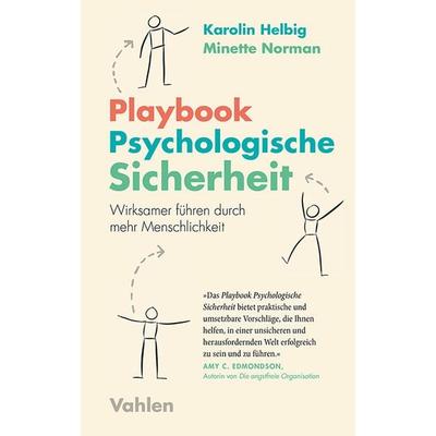 Playbook Psychologische Sicherheit, Taschenbuch von Karolin Helbig,Minette Norman, Vahlen, Franz, 978-3-8006-7299-8