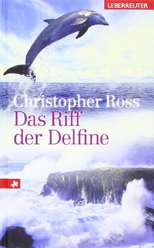 Christopher Ross - Das Riff der Delfine - Preis vom 19.10.2026 19:33:35 h