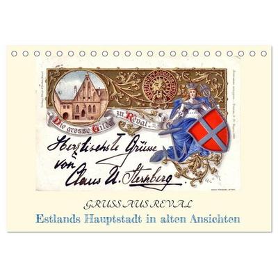 GRUSS AUS REVAL - Estlands Hauptstadt in alten Ansichten (Tischkalender 2027 DIN A5 quer), CALVENDO Monatskalender