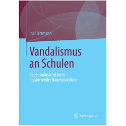 Vandalismus an Schulen, Fachbücher von Ina Herrmann