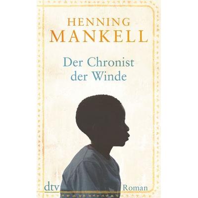 Der Chronist der Winde, Taschenbuch von Henning Mankell, dtv, 978-3-423-21646-3