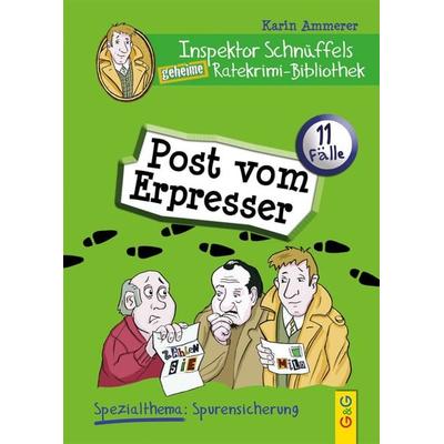 Inspektor Schnüffels geheime Ratekrimi Bibliothek - Post vom Erpresser, Gebundene Ausgabe von Karin Ammerer, G&G Verlag, Kinder- und Jugendbuch,
