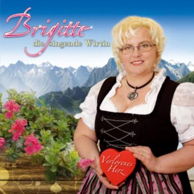 Verlorenes Herz - Brigitte-Die Singende Wirtin, CD
