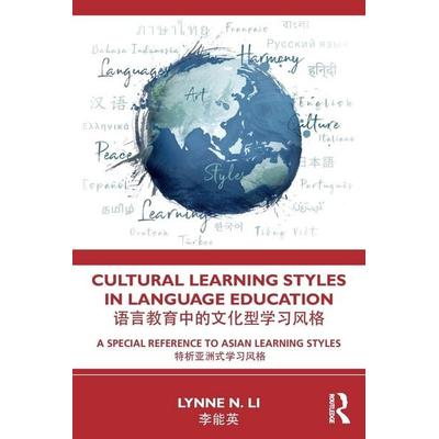 Cultural Learning Styles in Language Education, Taschenbuch von Lynne N. Li, Taylor & Francis, 978-0-367-23491-1
