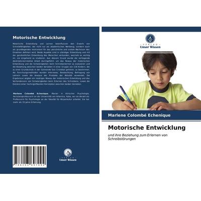 Motorische Entwicklung, Taschenbuch von Marlene Colombé Echenique, Verlag Unser Wissen, 978-620-3-69709-4