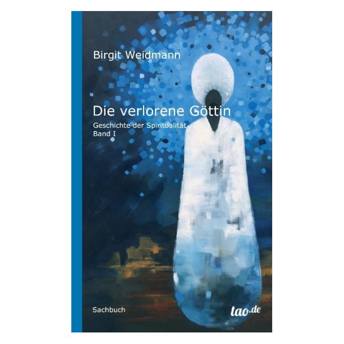 tao.de Die verlorene Göttin (Deutsch, Hardcover, Birgit Weidmann) (35220711)