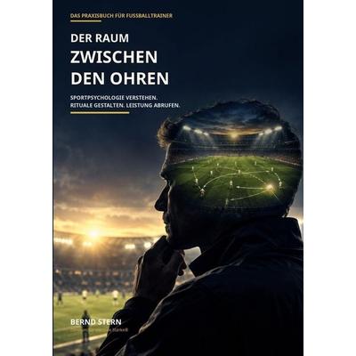 Der Raum zwischen den Ohren, Taschenbuch von Bernd Stern, BoD – Books on Demand, 978-3-696-74999-6