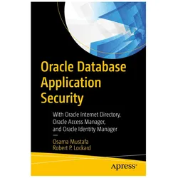 Oracle Database Application Security, Fachbücher von Osama Mustafa, Robert P. Lockard