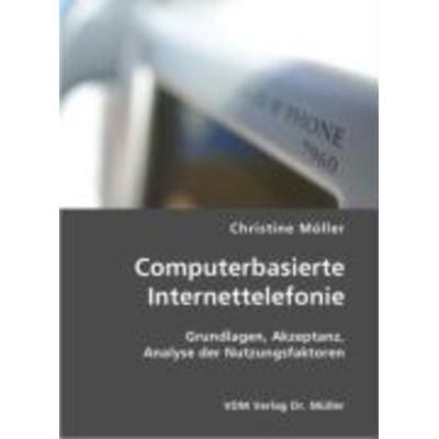 Computerbasierte Internettelefonie, Taschenbuch von Christine Möller, VDM, 978-3-86550-964-2