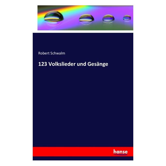 Hansebooks 123 Volkslieder und Gesänge (Deutsch, Softcover, Robert Schwalm) (55882731)