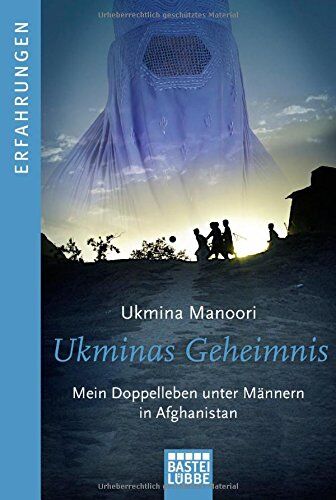 Ukmina Manoori - Ukminas Geheimnis: Mein Doppelleben unter Männern in Afghanistan - Preis vom 10.10.2026 11:48:34 h