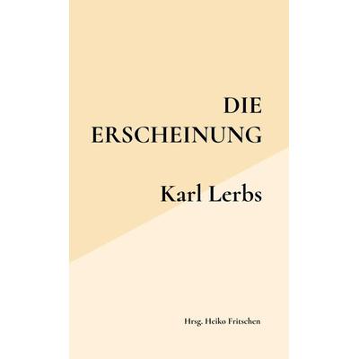 Die Erscheinung, Taschenbuch von Heiko Fritschen, Bookmundo Osiander, 978-94-037-3126-1